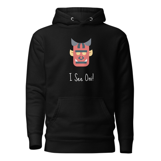 I See Oni! Unisex Hoodie