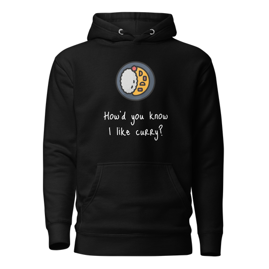 How'd do you know I like Curry? Unisex Hoodie