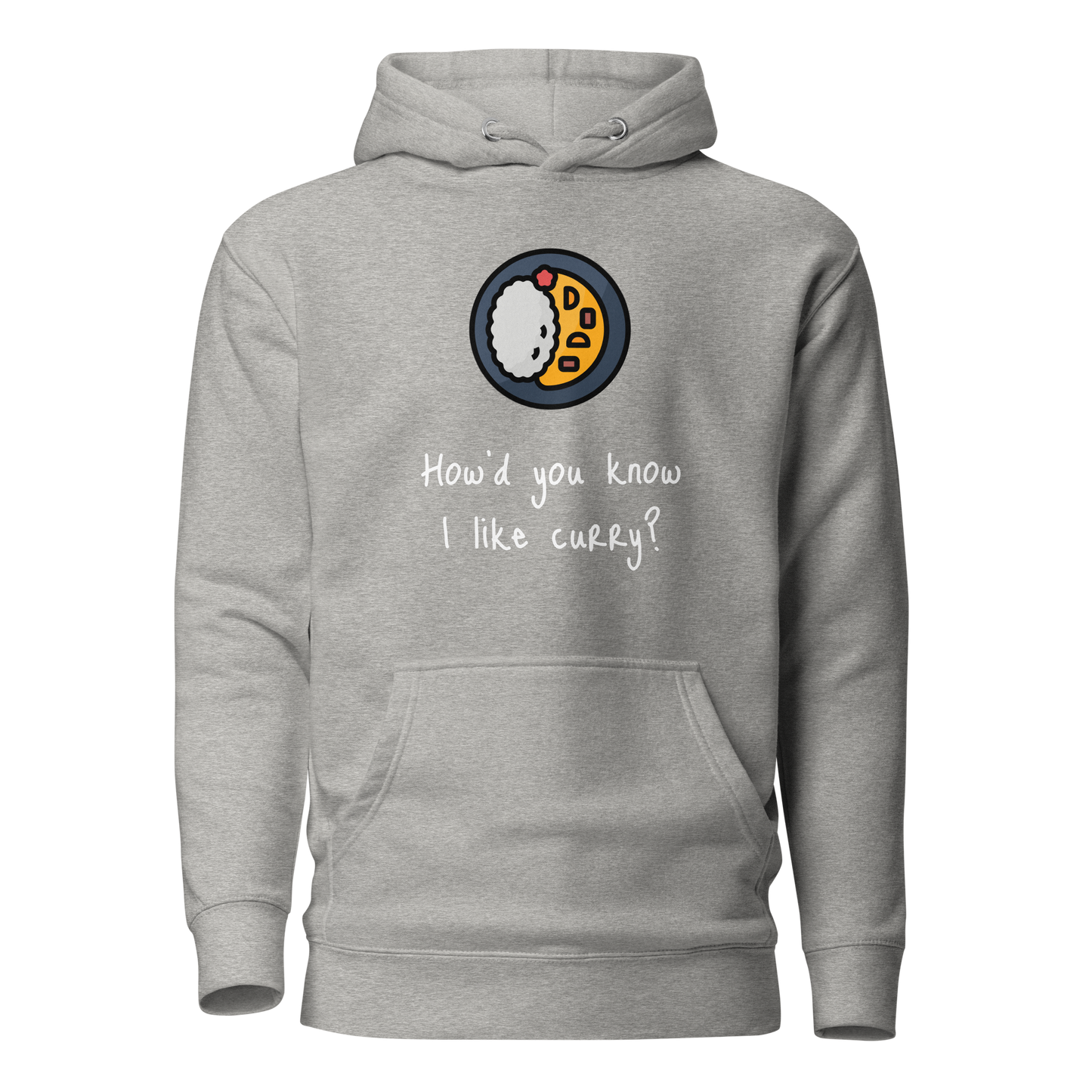 How'd do you know I like Curry? Unisex Hoodie