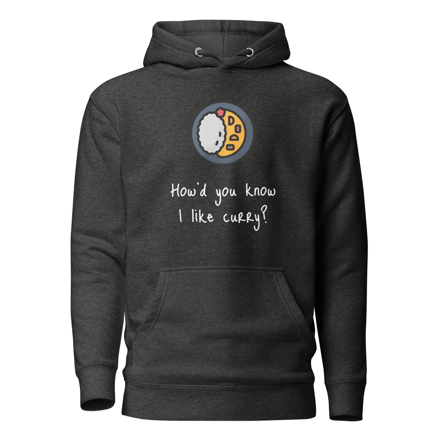 How'd do you know I like Curry? Unisex Hoodie