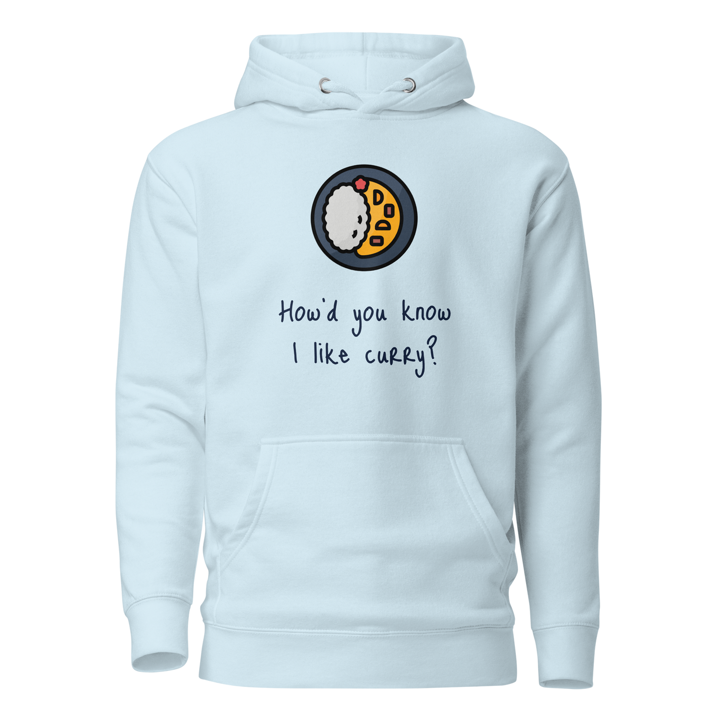 How'd do you know I like Curry? Unisex Hoodie