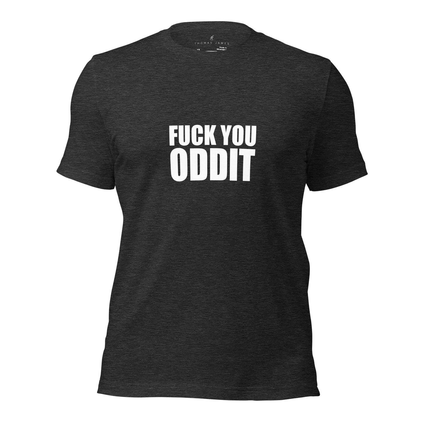 F**k You Oddit T-Shirt