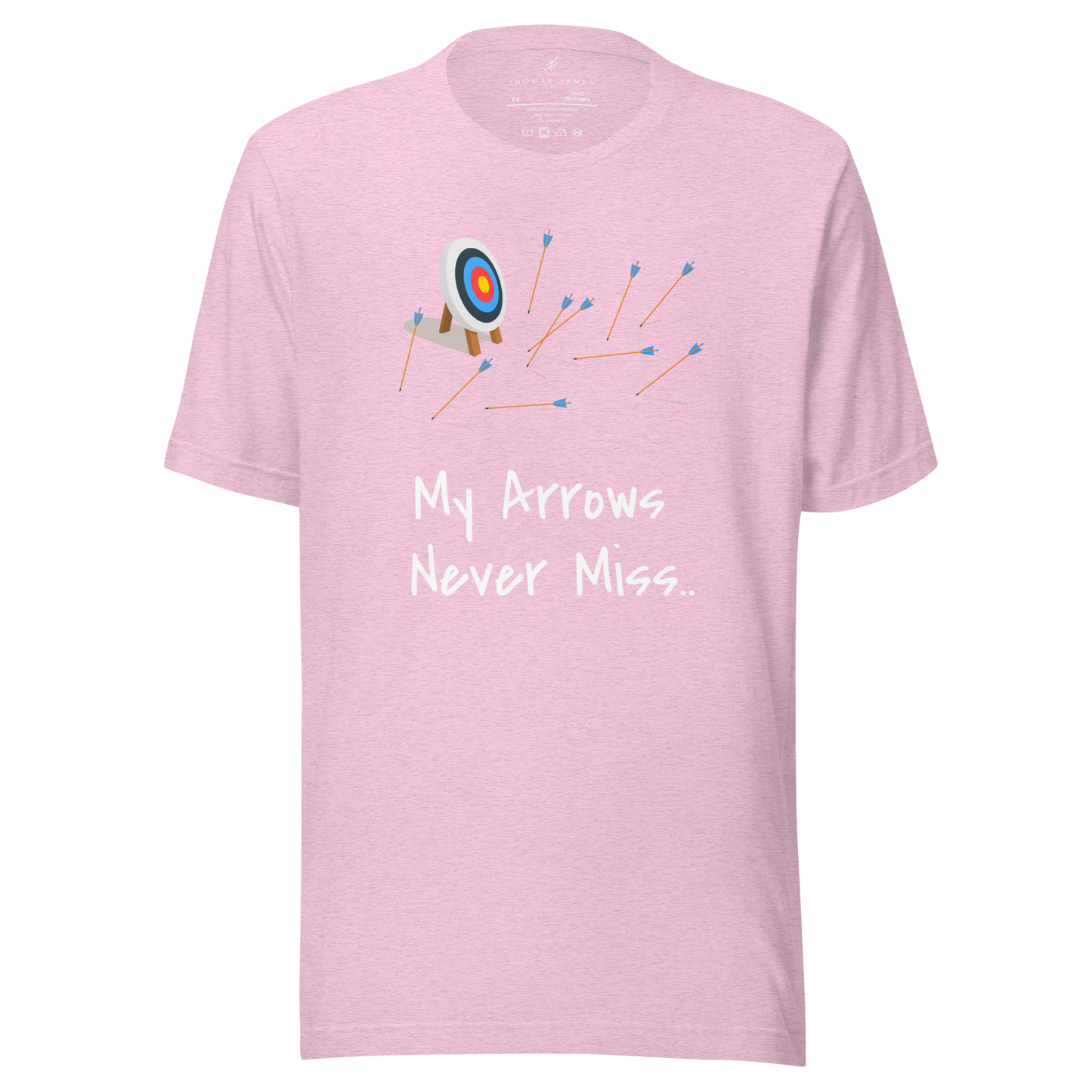 My Arrows Never Miss.. Unisex T-Shirt