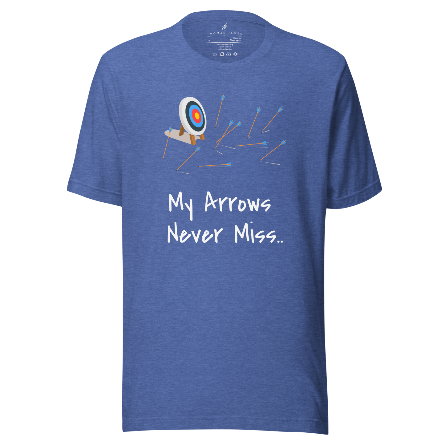 My Arrows Never Miss.. Unisex T-Shirt