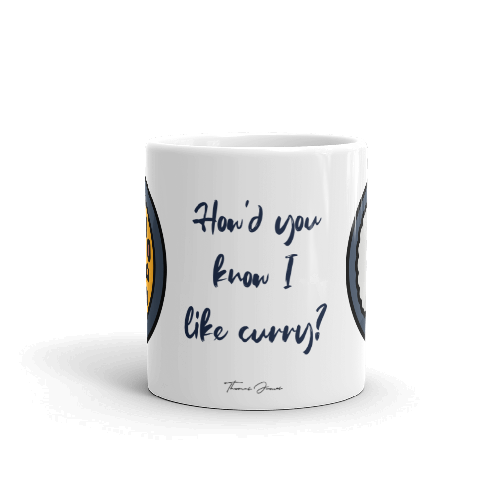 How'd you know I like curry? Glossy Mug